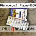 Rhinocéros 11 Platine 9000 11